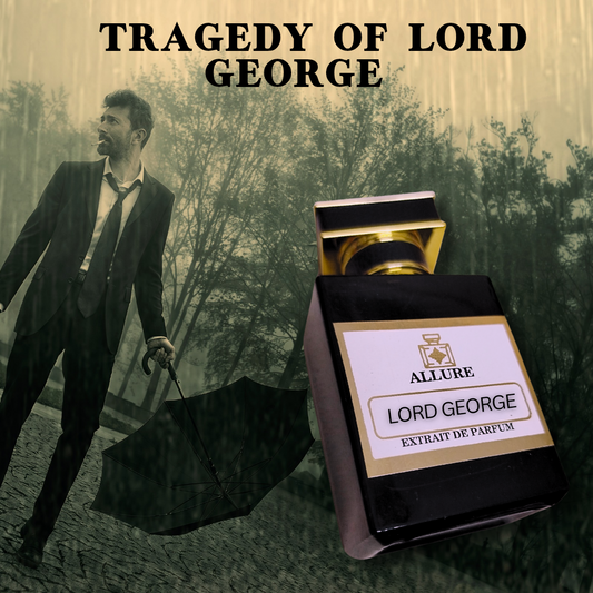 Perfume Impression of Tragedy of Lord George (The Tragic Tale)