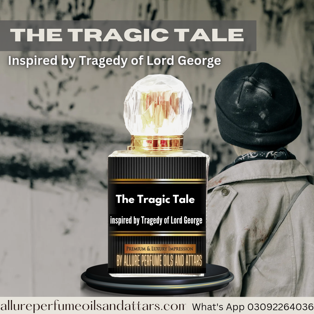 Perfume Impression of Tragedy of Lord George (The Tragic Tale)