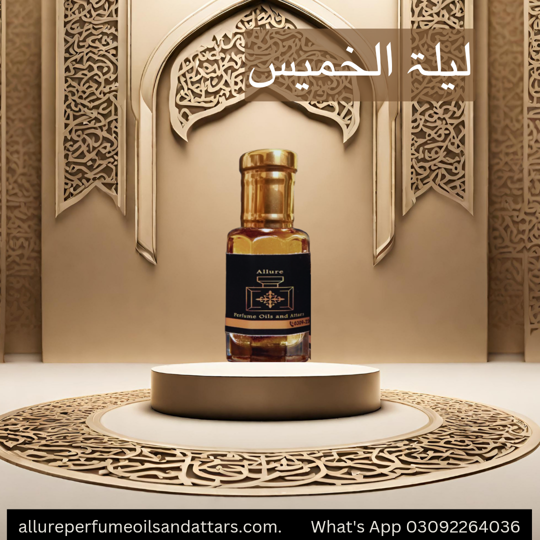 Lailatul Khamees Attar in Premium Quality – Allure Perfume Oils and Attars